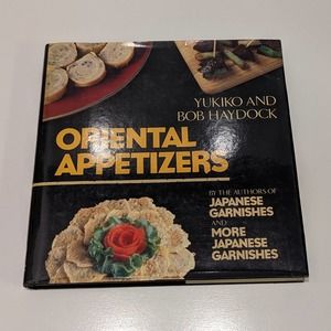 Oriental Appetizers (1984, Hardcover) - Yukiko & Bob Haydock [Japanese Food]